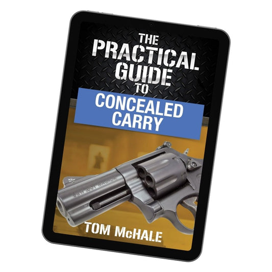 The Practical Guide to Concealed Carry eBook