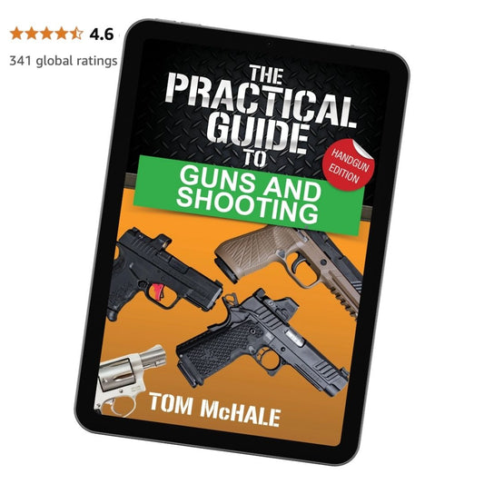 The Practical Guide to Guns and Shooting, Handgun Edition - eBook