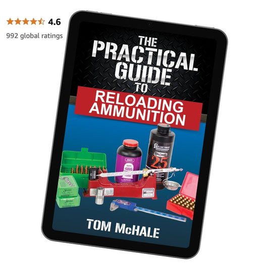 The Practical Guide to Reloading Ammunition eBook